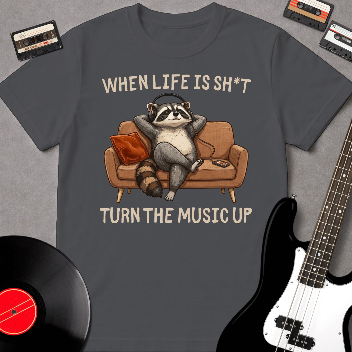When Life Is Sh*t, Turn The Music Up