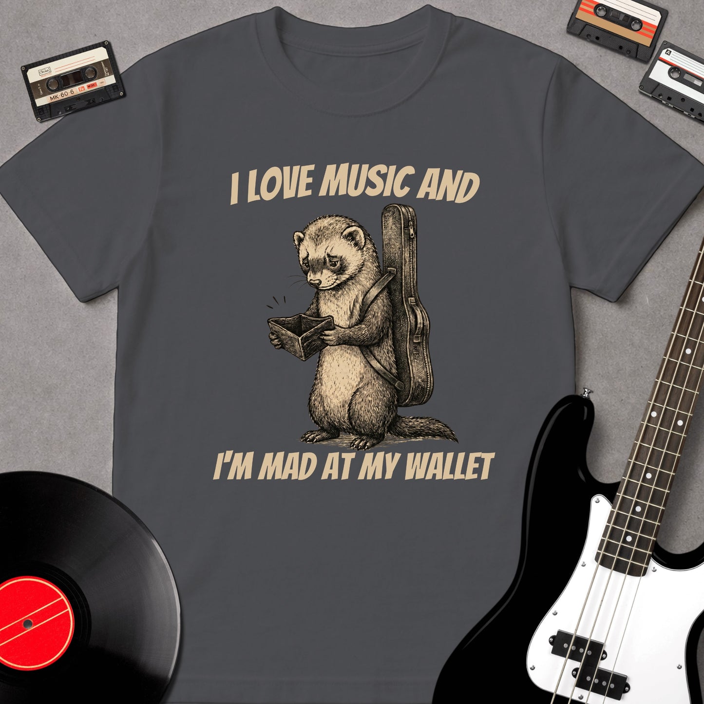I Love Music And I'm Mad At My Wallet
