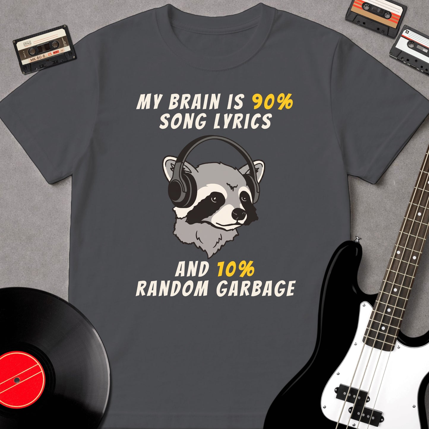 My Brain Is 90% Song Lyrics And 10% Random Garbage