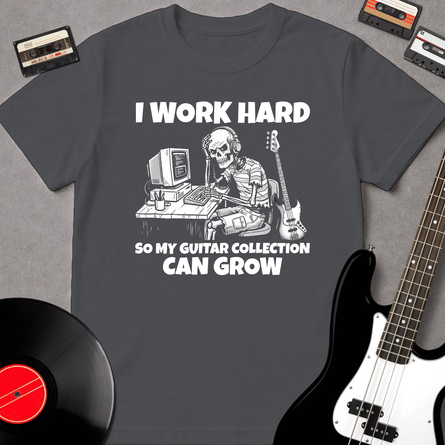 I Work Hard So My Guitar Collection Can Grow