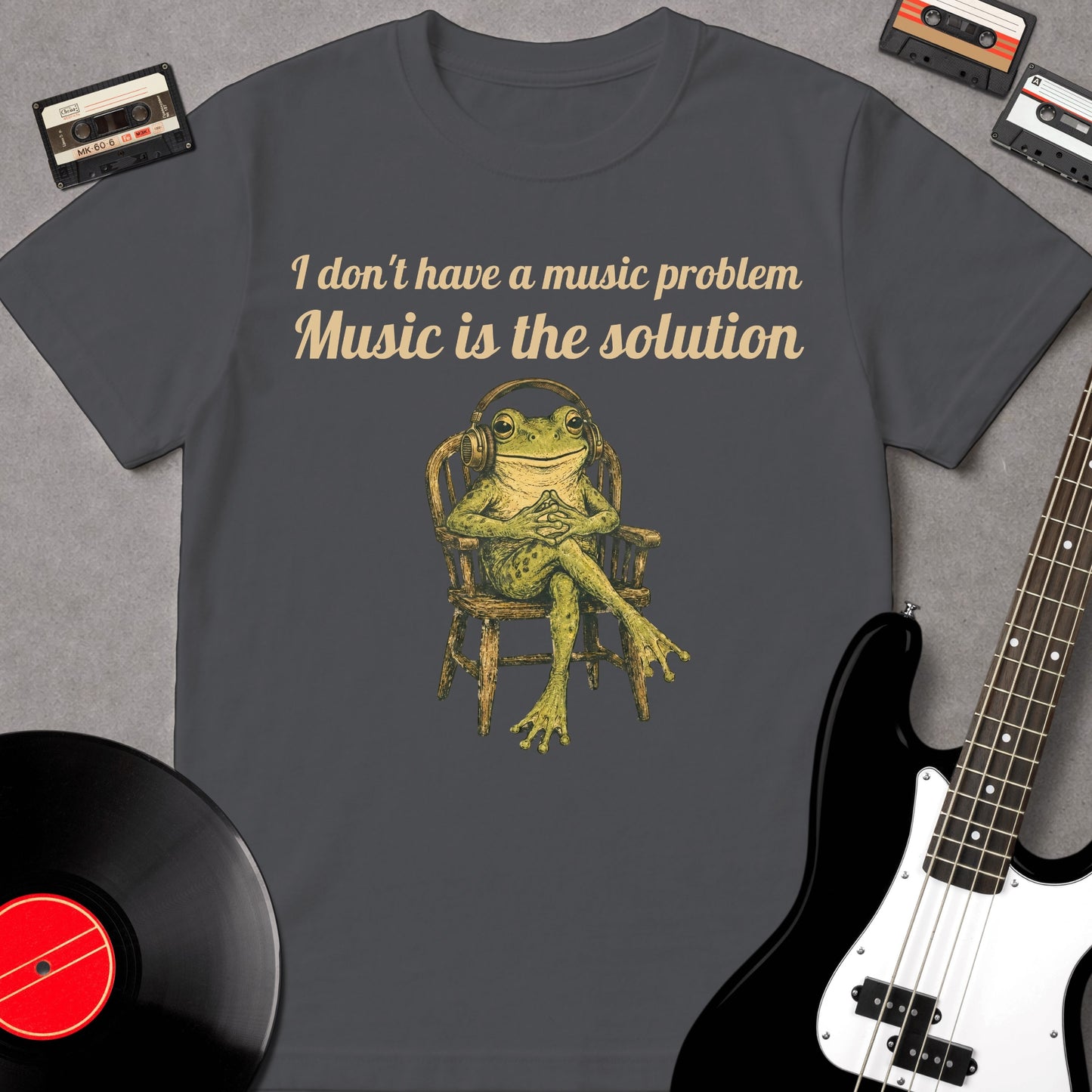 I Don't Have A Music Problem