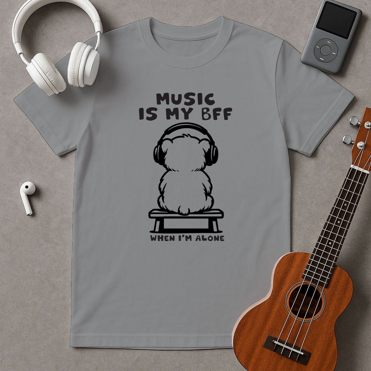 Music Is My BFF When I'm Alone