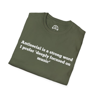 Antisocial Is A Strong Word