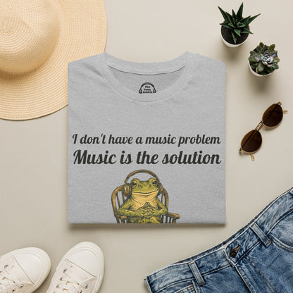 I Don't Have A Music Problem