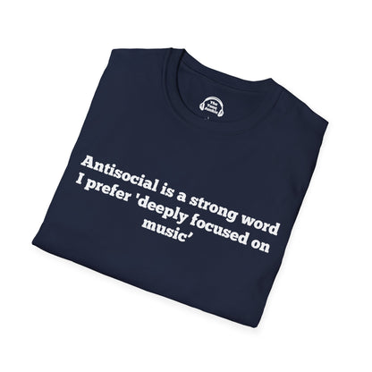Antisocial Is A Strong Word