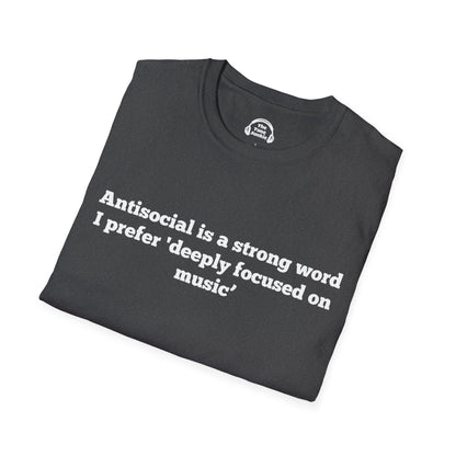 Antisocial Is A Strong Word