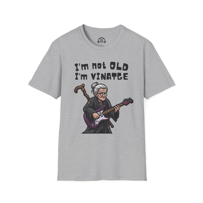 I'm Not Old. I'm Vintage