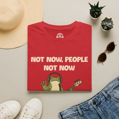 Not Now, People