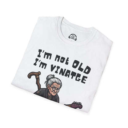 I'm Not Old. I'm Vintage