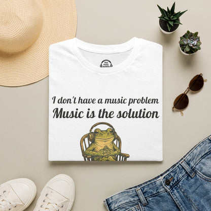 I Don't Have A Music Problem