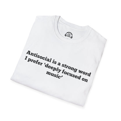 Antisocial Is A Strong Word