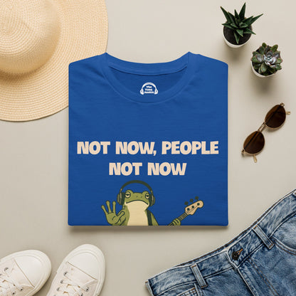 Not Now, People