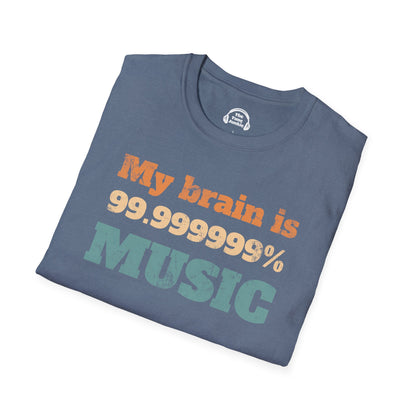 My Brain Is 99.999999% Music
