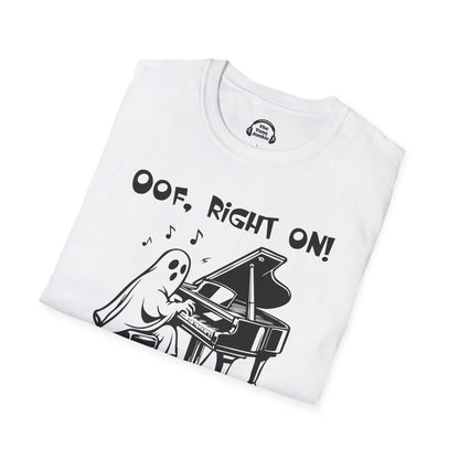 Oof, Right On!