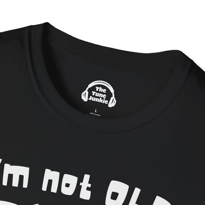 I'm Not Old. I'm Vintage