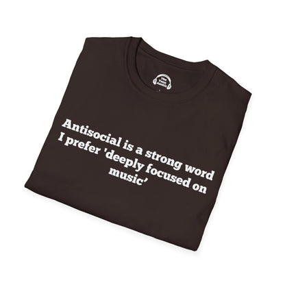 Antisocial Is A Strong Word
