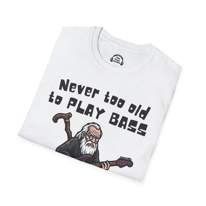 Never Too Old To Play Bass