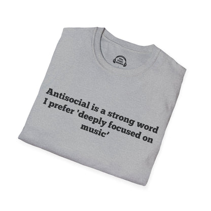 Antisocial Is A Strong Word