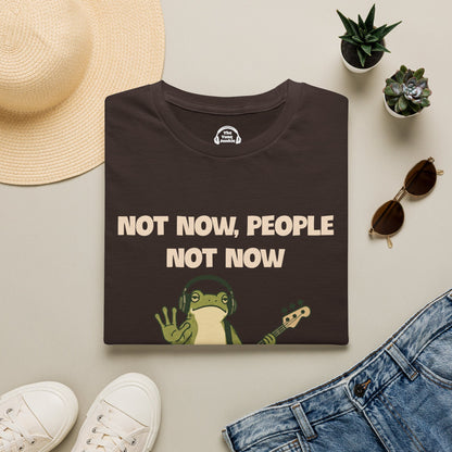 Not Now, People