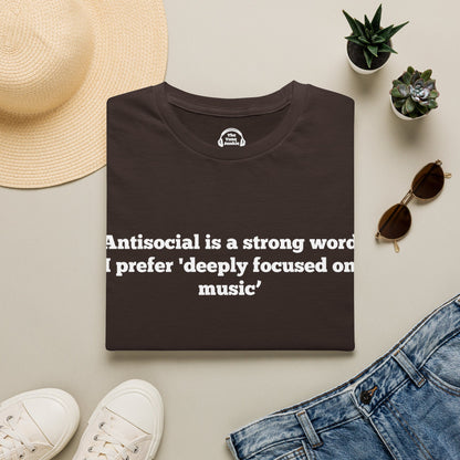 Antisocial Is A Strong Word
