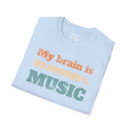 My Brain Is 99.999999% Music