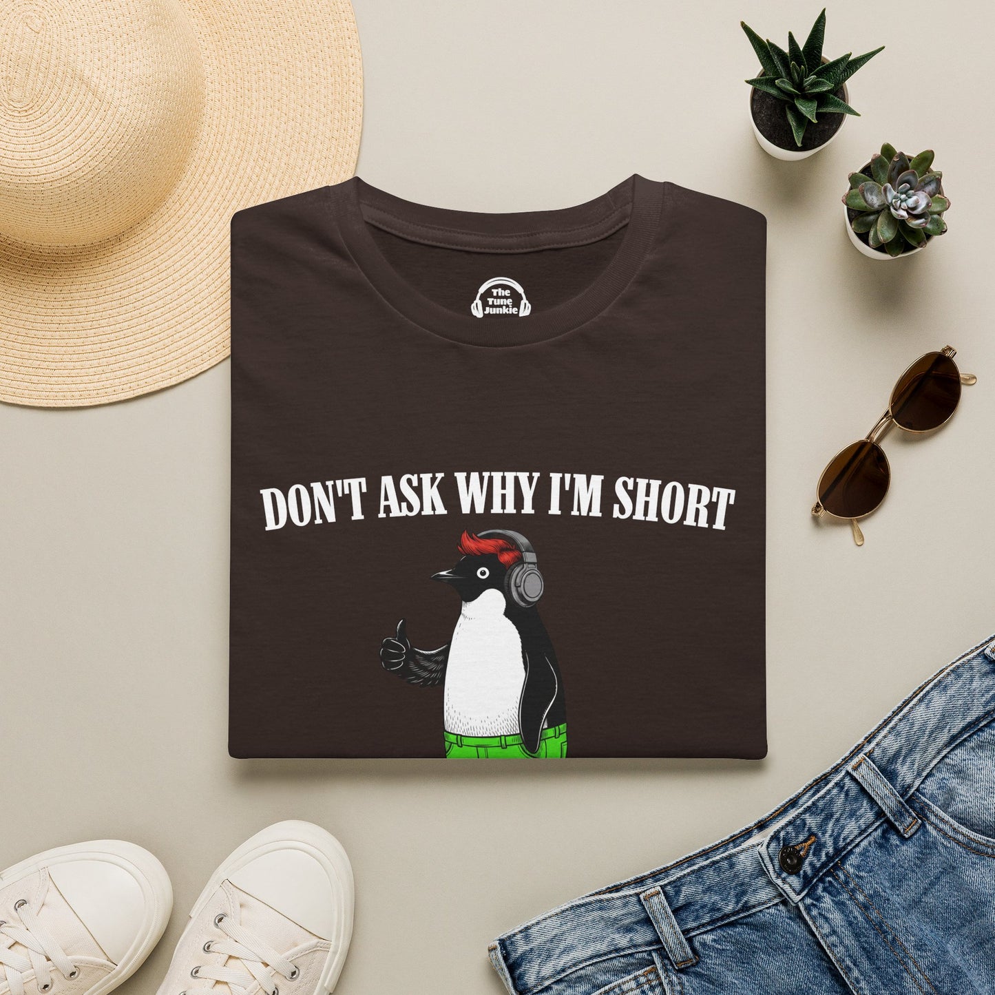 Don't Ask Why I'm Short