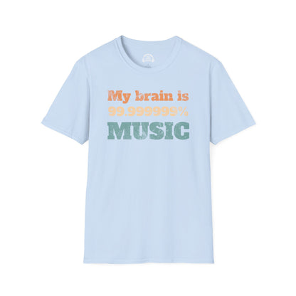 My Brain Is 99.999999% Music