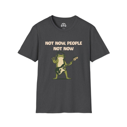 Not Now, People