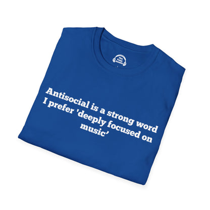 Antisocial Is A Strong Word