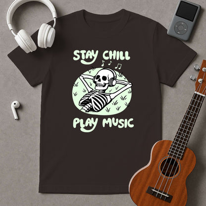 Stay Chill. Play Music