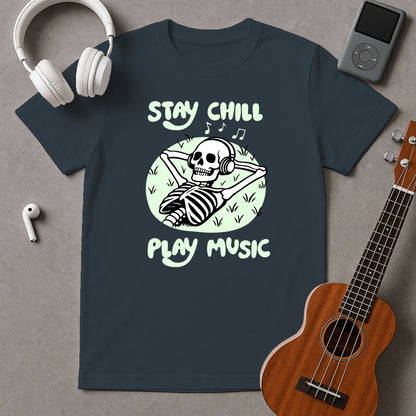 Stay Chill. Play Music
