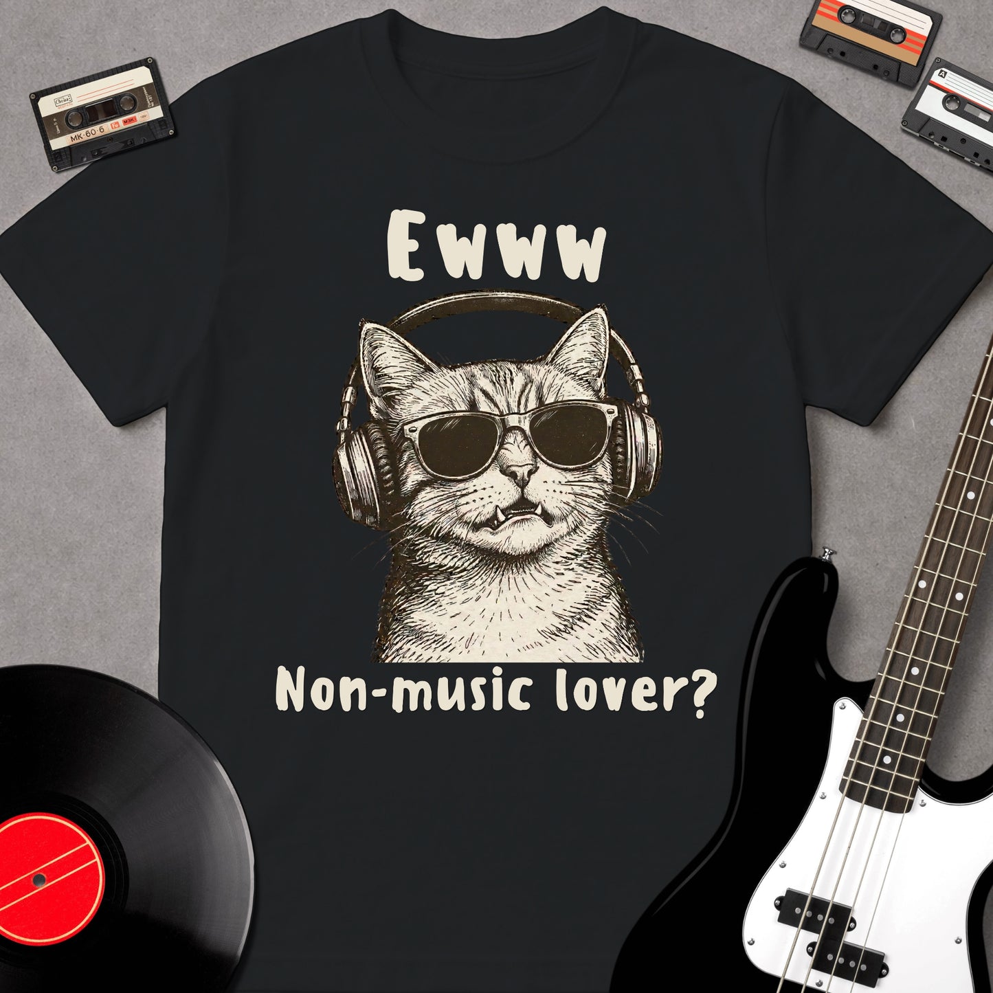 Ewww, Non-Music Lover