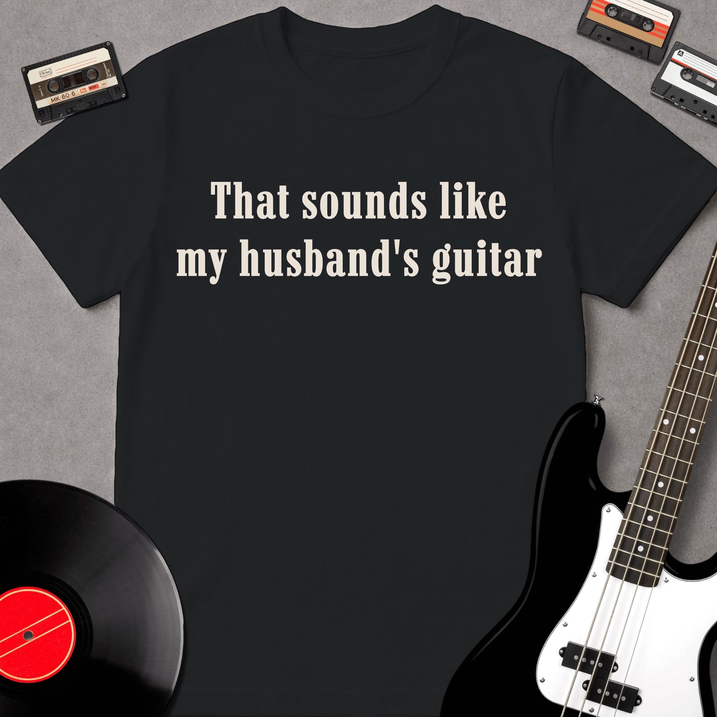 That Sounds Like My Husband's Guitar