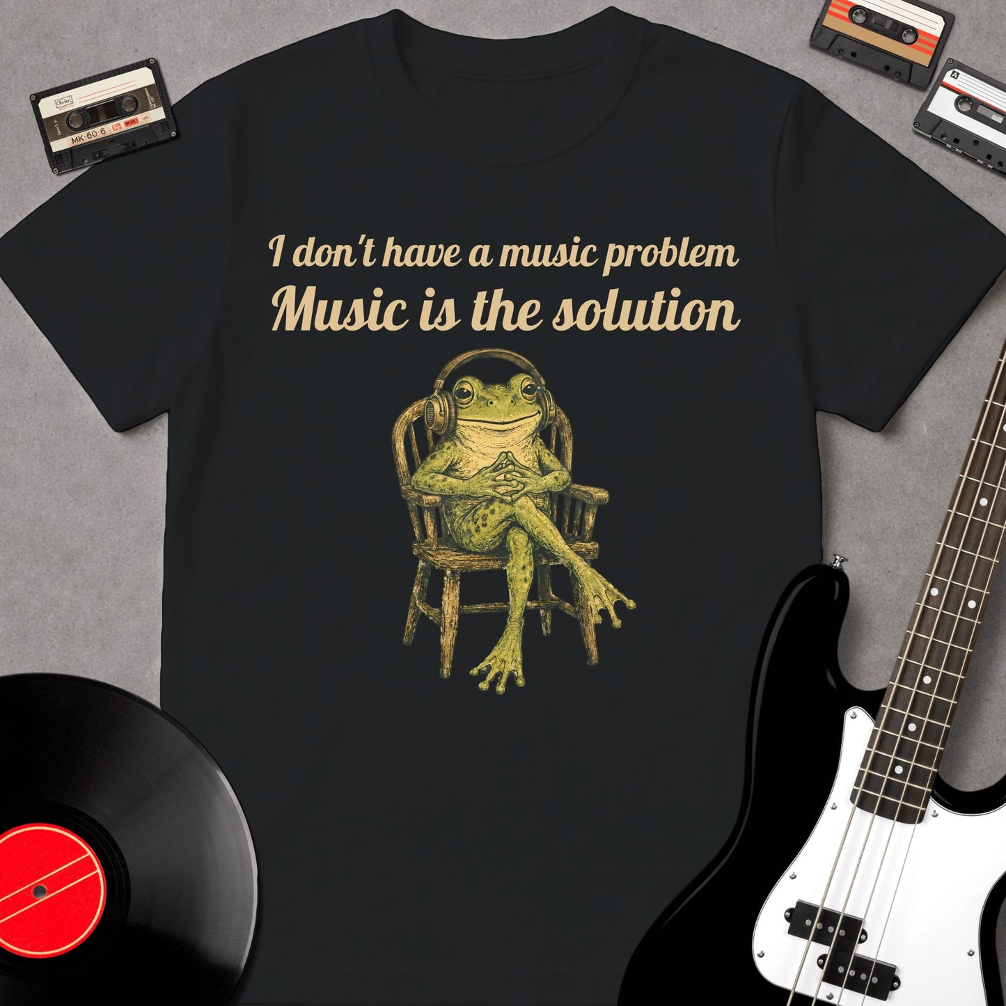 I Don't Have A Music Problem