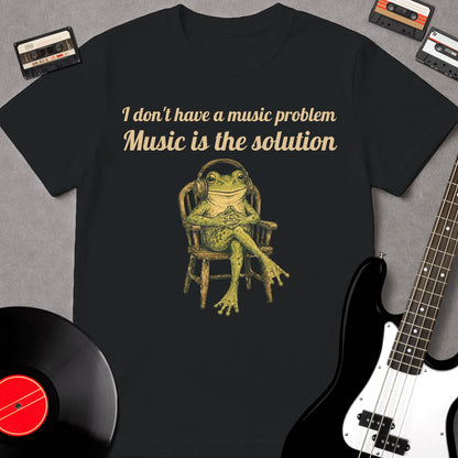 I Don't Have A Music Problem