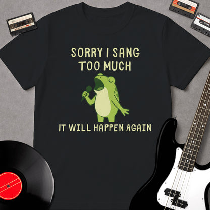 Sorry I Sang Too Much