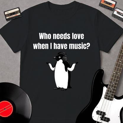 Who Needs Love?
