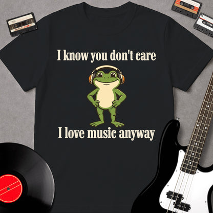 I Know You Don't Care