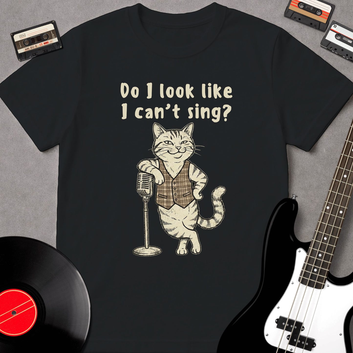 Do I Look Like I can't Sing?