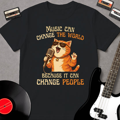 Music Can Change The World Because It Can Change People
