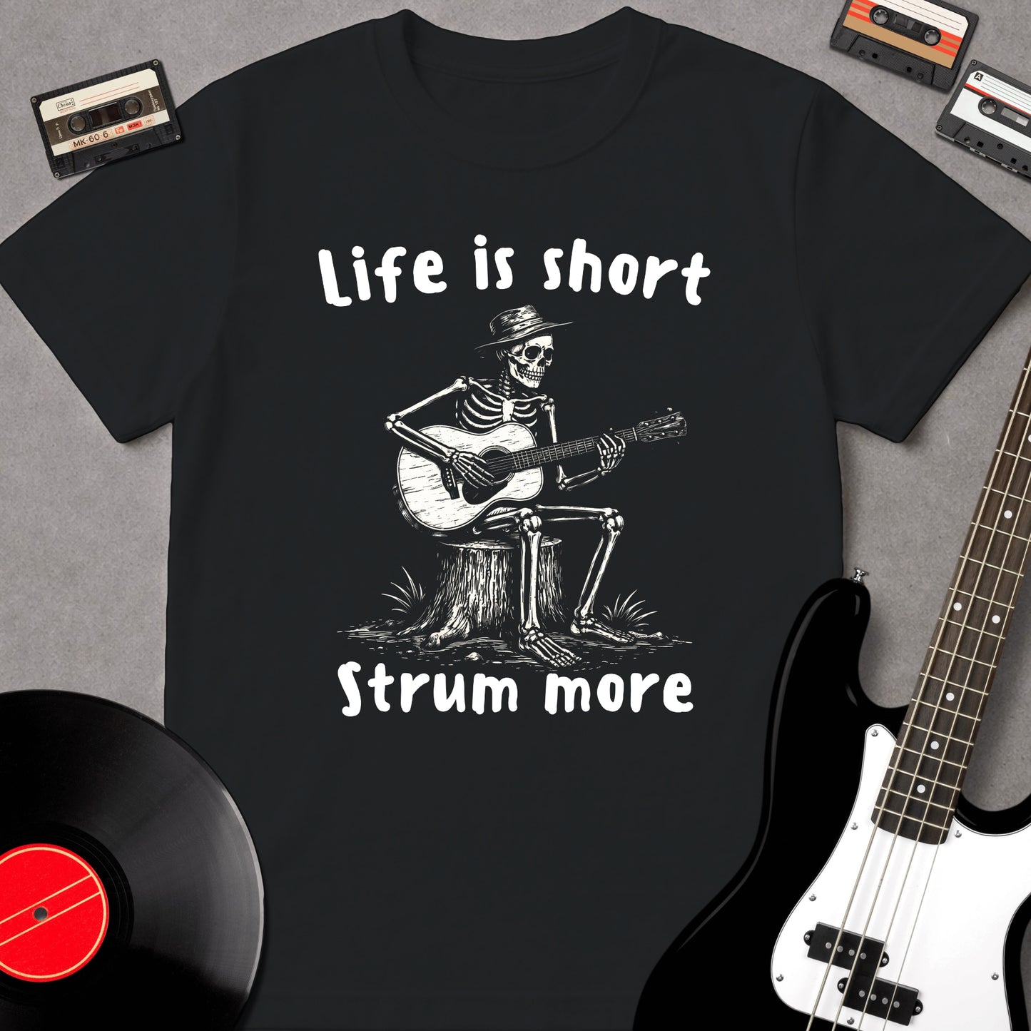 Life Is Short, Strum More