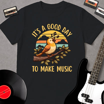 It's A Good Day To Make Music
