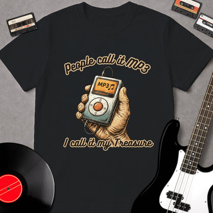 People Call It MP3, I Call It My Treasure