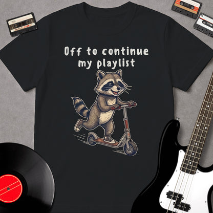 Off To Continue My Playlist