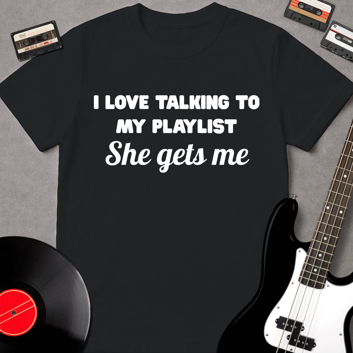 I Love Talking To My Playlist