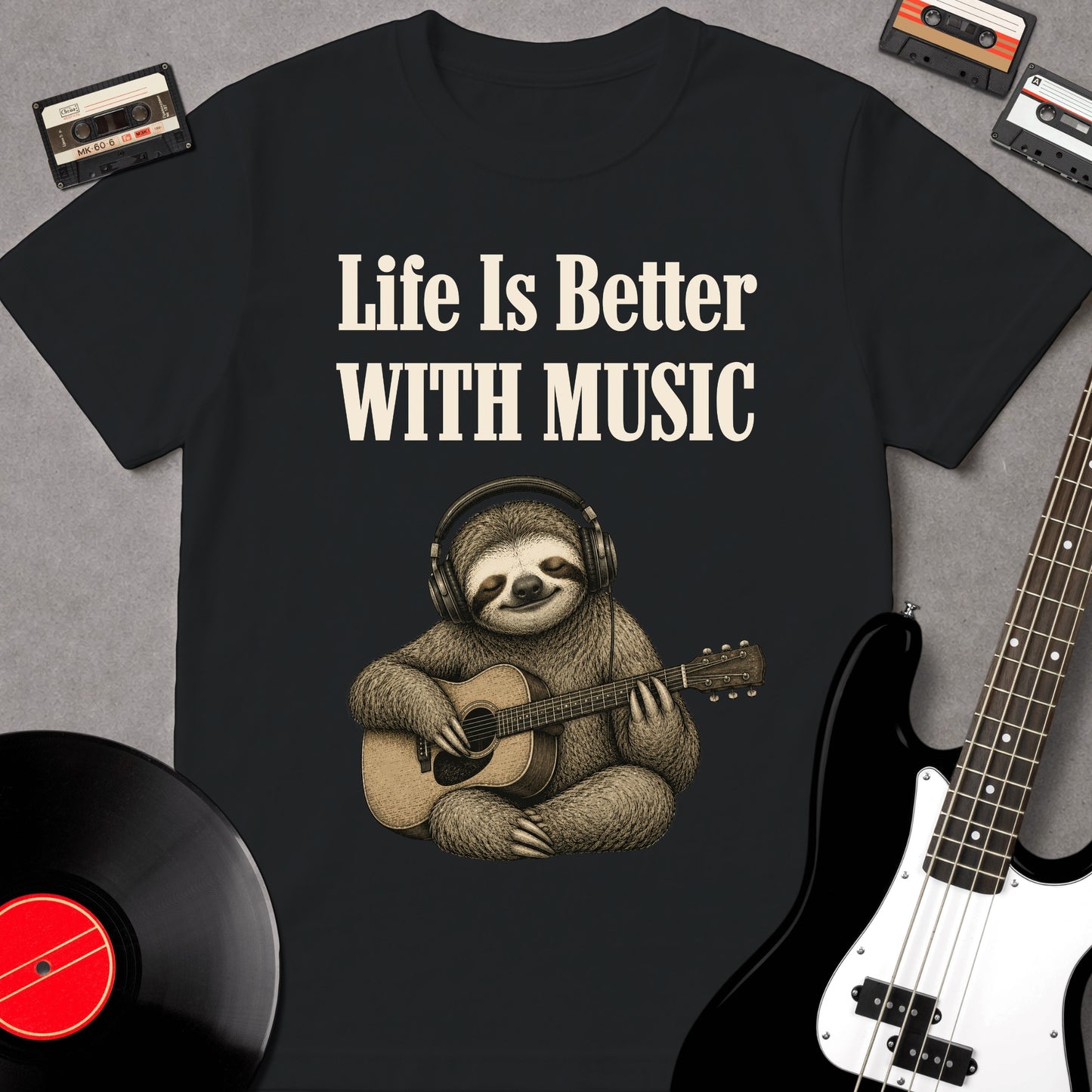 Life Is Better With Music - Sloth
