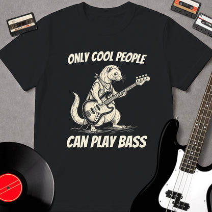 Only Cool People Can Play Bass
