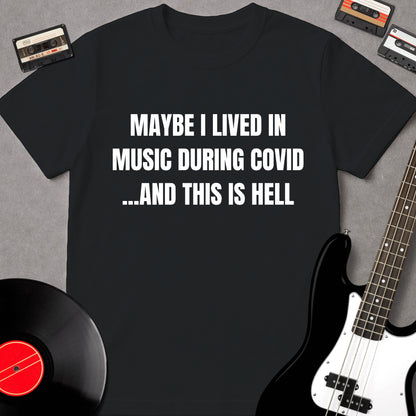 Maybe I Lived In Music