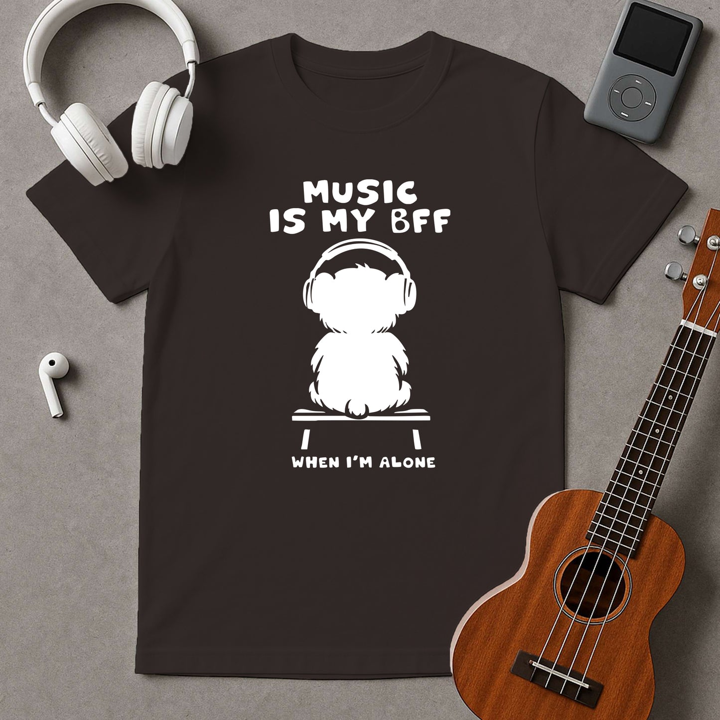 Music Is My BFF When I'm Alone