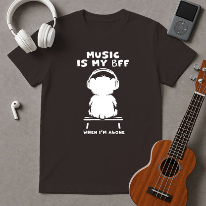 Music Is My BFF When I'm Alone
